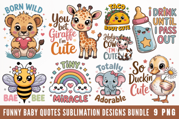 Download Funny Baby Quotes Sublimation Designs - Baby Collection